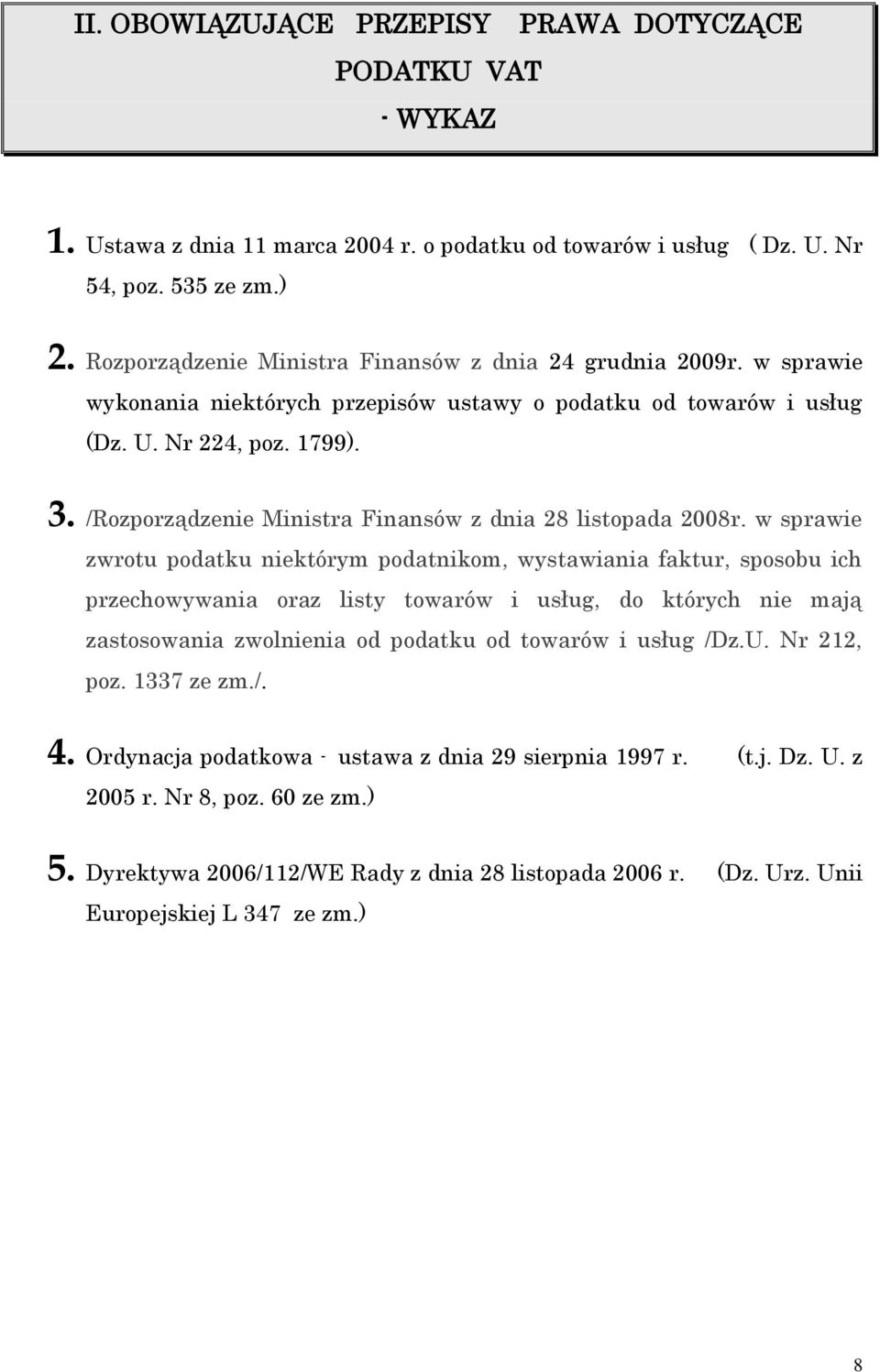 /Rozporządzenie Ministra Finansów z dnia 28 listopada 2008r.