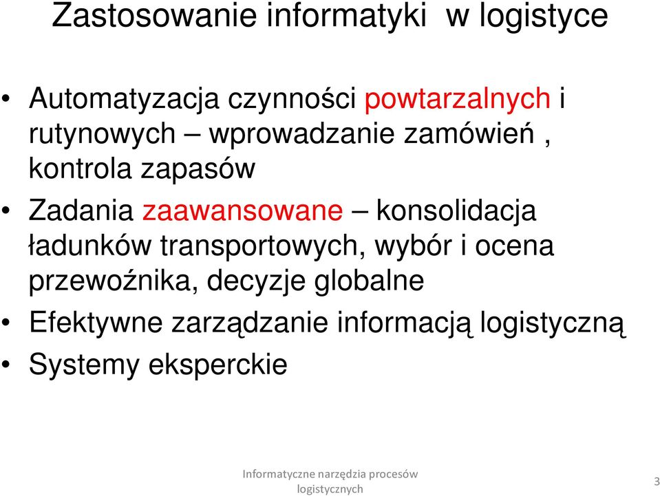 Zadania zaawansowane konsolidacja ładunków transportowych, wybór i ocena