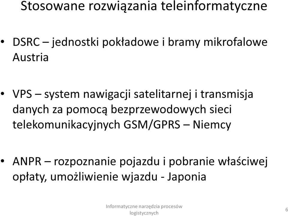 za pomocą bezprzewodowych sieci telekomunikacyjnych GSM/GPRS Niemcy ANPR