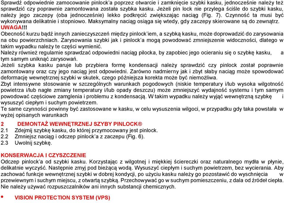 Maksymalny naciąg osiąga się wtedy, gdy zaczepy skierowane są do zewnątrz. UWAGA!