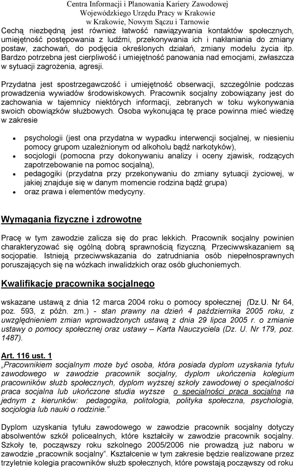 Centra Informacji i Planowania Kariery Zawodowej Wojewódzkiego Urzędu Pracy  w Krakowie w Krakowie, Nowym Sączu i Tarnowie. Pracownik socjalny - PDF  Free Download