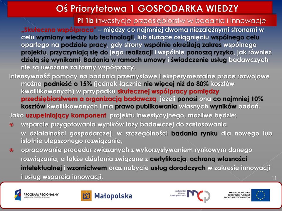 Badania w ramach umowy i świadczenie usług badawczych nie są uważane za formy współpracy.