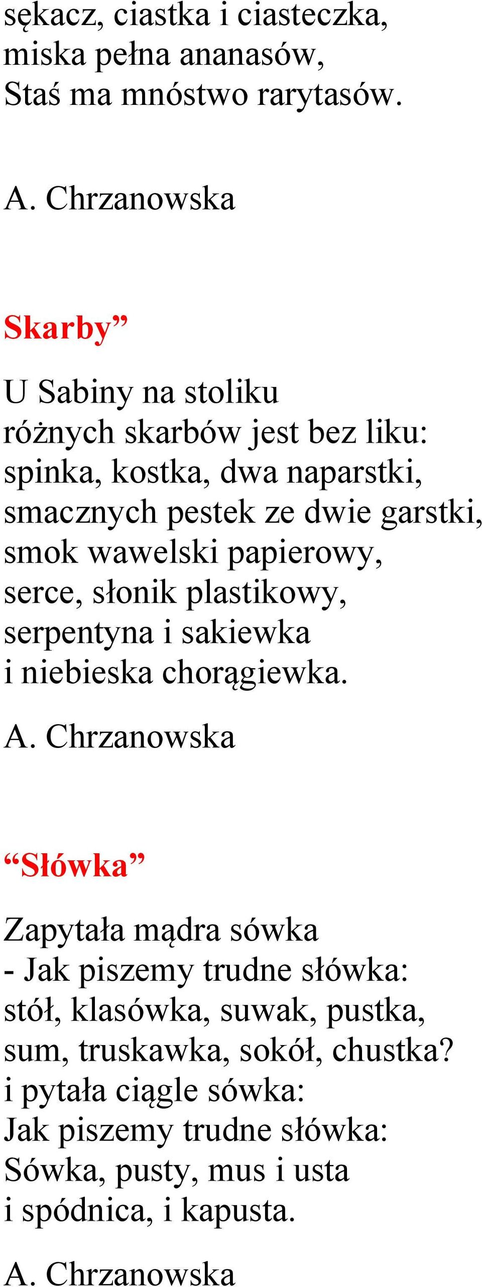 wawelski papierowy, serce, słonik plastikowy, serpentyna i sakiewka i niebieska chorągiewka. A.