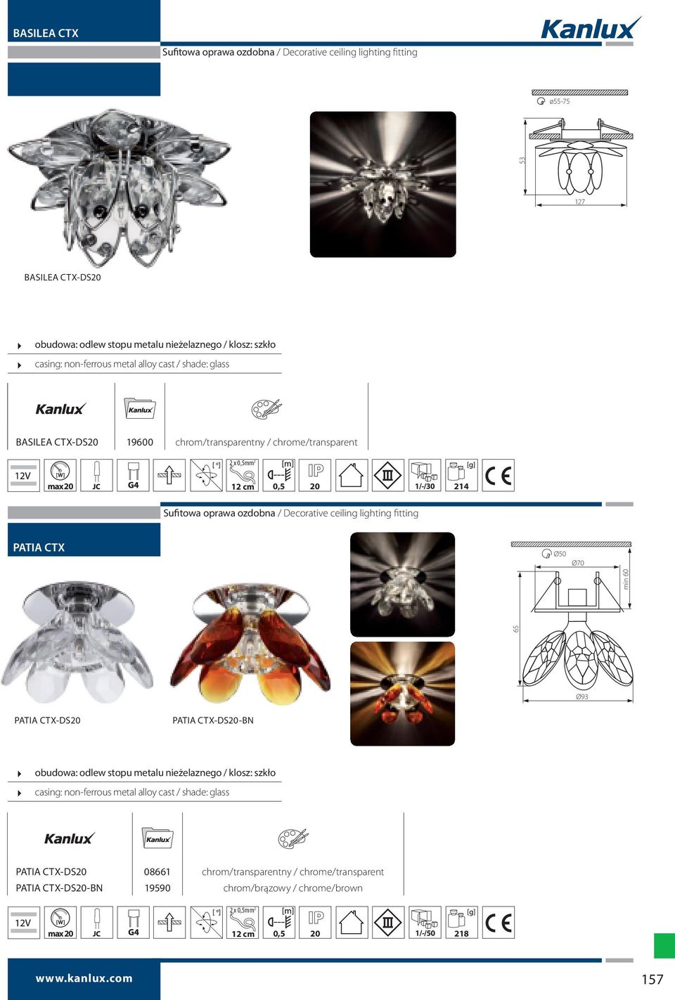 ceiling lighting fitting PATIA CTX Ø50 Ø70 65 min 60 Ø93 PATIA CTX-DS20 PATIA CTX-DS20-BN obudowa: odlew stopu metalu nieżelaznego / klosz: szkło casing: non-ferrous metal alloy cast