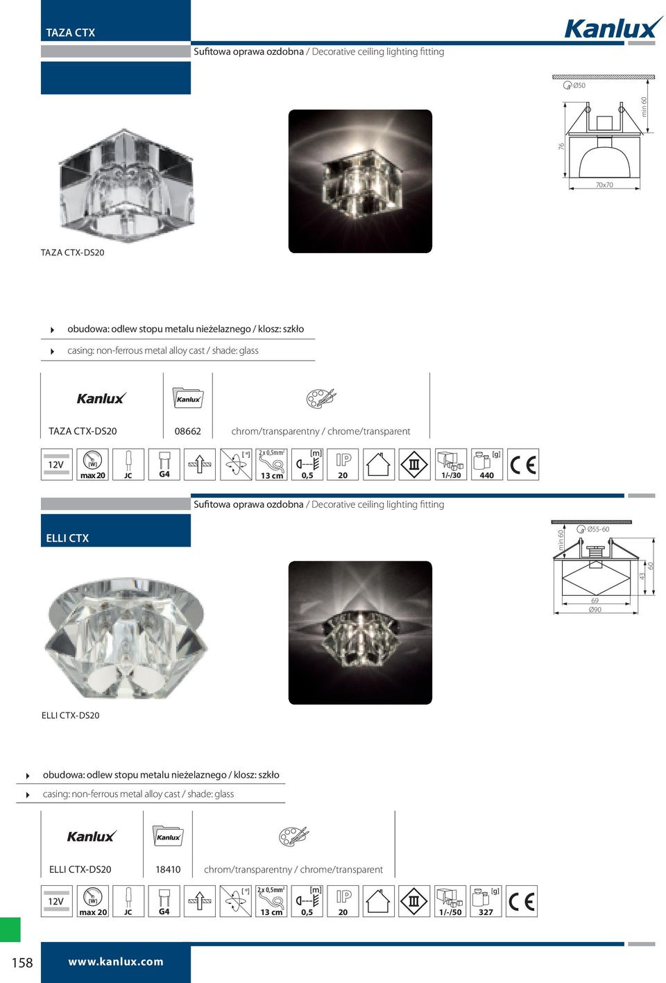 oprawa ozdobna / Decorative ceiling lighting fitting ELLI CTX min 60 Ø55-60 43 60 69 Ø90 ELLI CTX-DS20 obudowa: odlew stopu metalu nieżelaznego / klosz: szkło