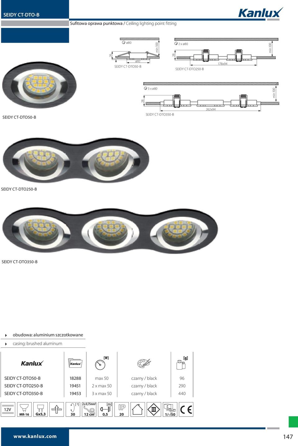 aluminium szczotkowane casing: brushed aluminum SEIDY CT-DTO50-B 18288 max 50 czarny / black 96 SEIDY CT-DTO250-B 19451 2 x