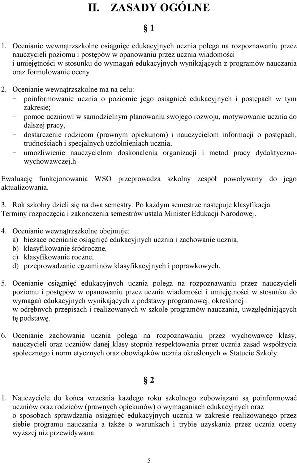 edukacyjnych wynikających z programów nauczania oraz formułowanie oceny 2.