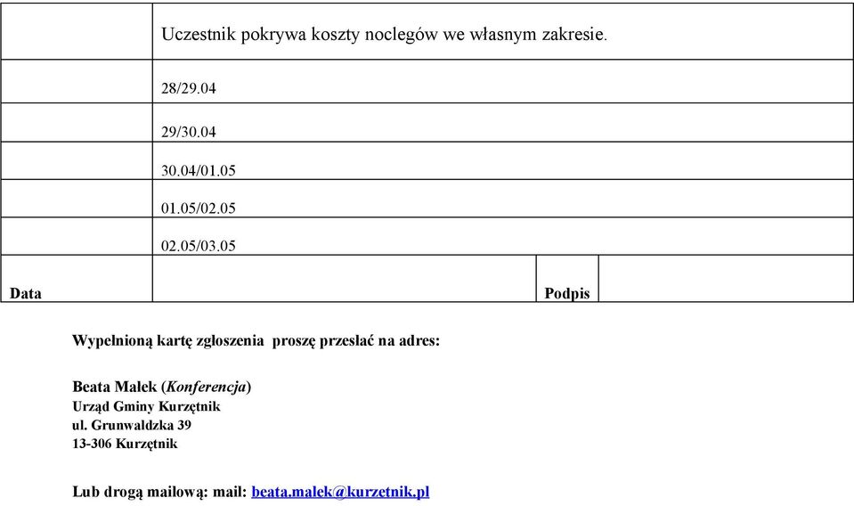 05 Data Podpis Wypełnioną kartę zgłoszenia proszę przesłać na adres: Beata