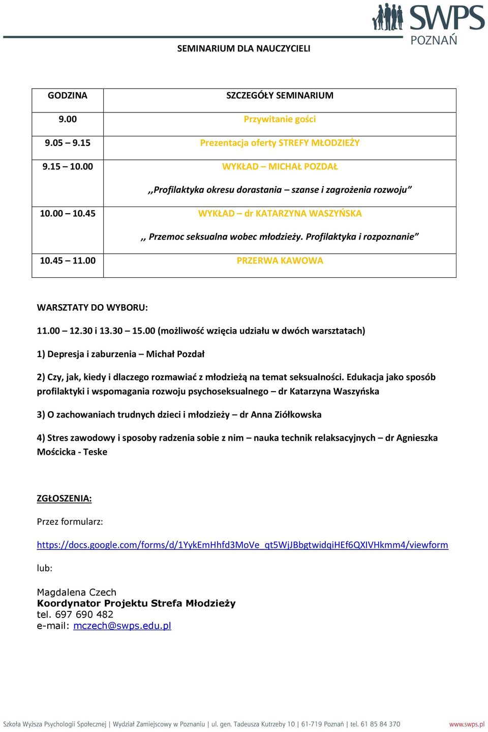 00 PRZERWA KAWOWA WARSZTATY DO WYBORU: 11.00 12.30 i 13.30 15.