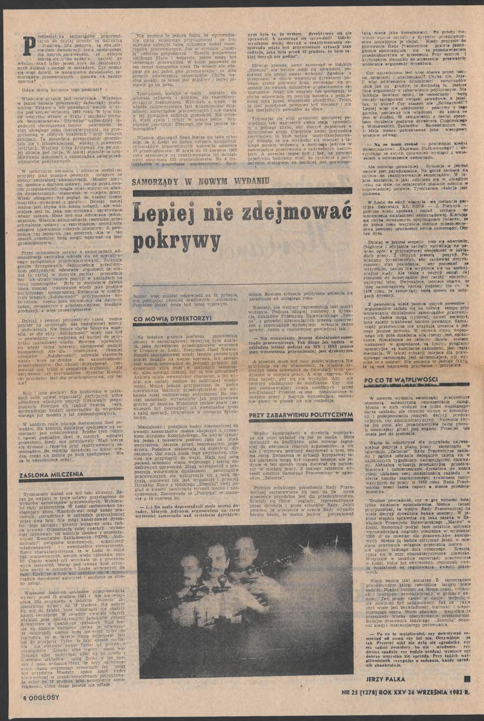 pytane jest retorycne Wadomo jakm okrese postaały samorąd) praconce Ustaa o ch poołanu esła ży ce pod konec reś 1981 roku W tym cae systko rało kraju ankab pocuc e bepeceństa Użyając jbardej ła
