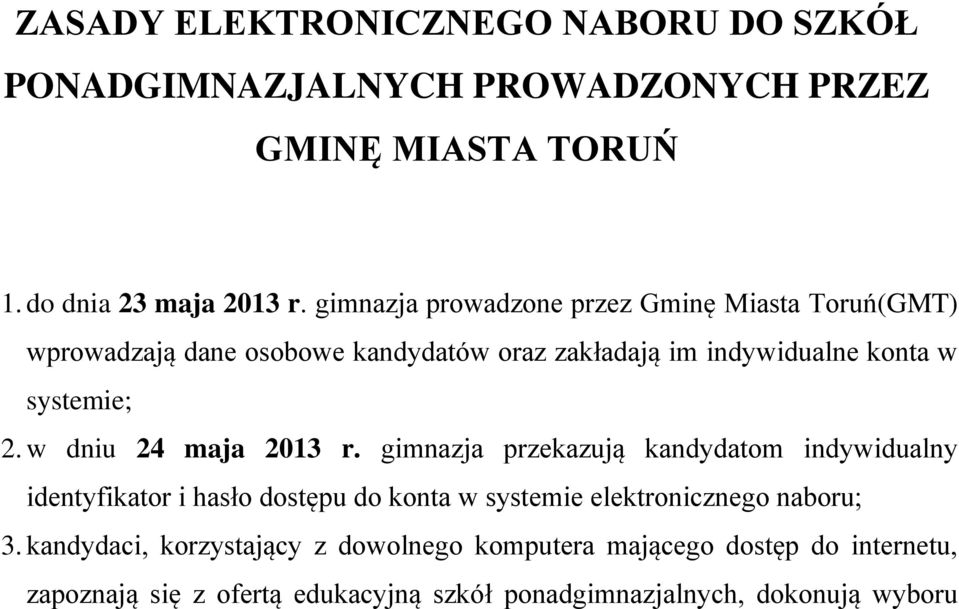w dniu 24 maja 2013 r.