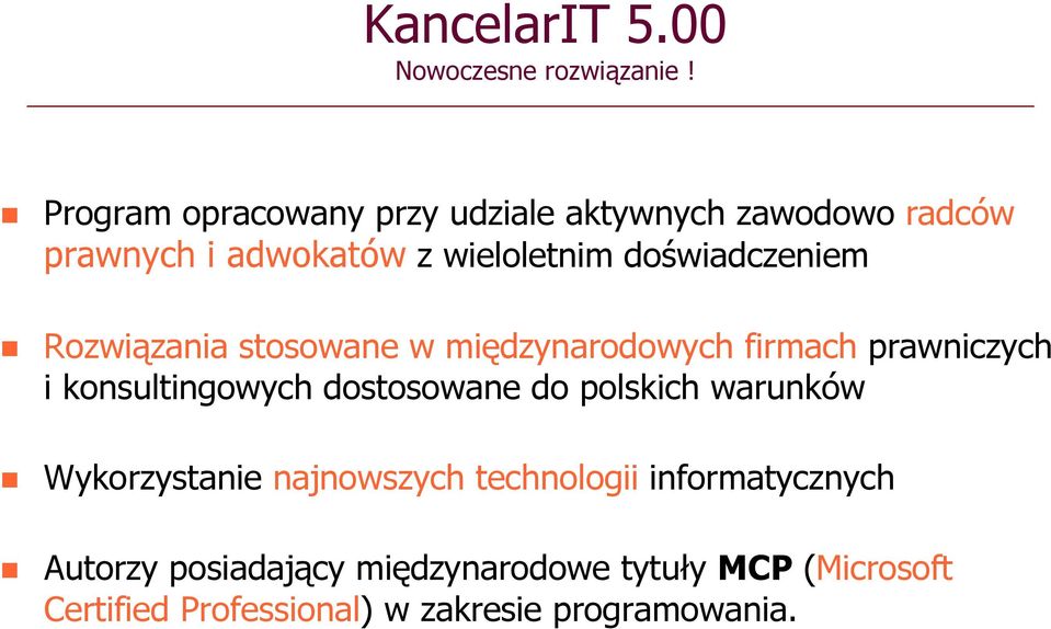 Rozwiązania zania stosowane w międzynarodowych firmach prawniczych i konsultingowych dostosowane do polskich