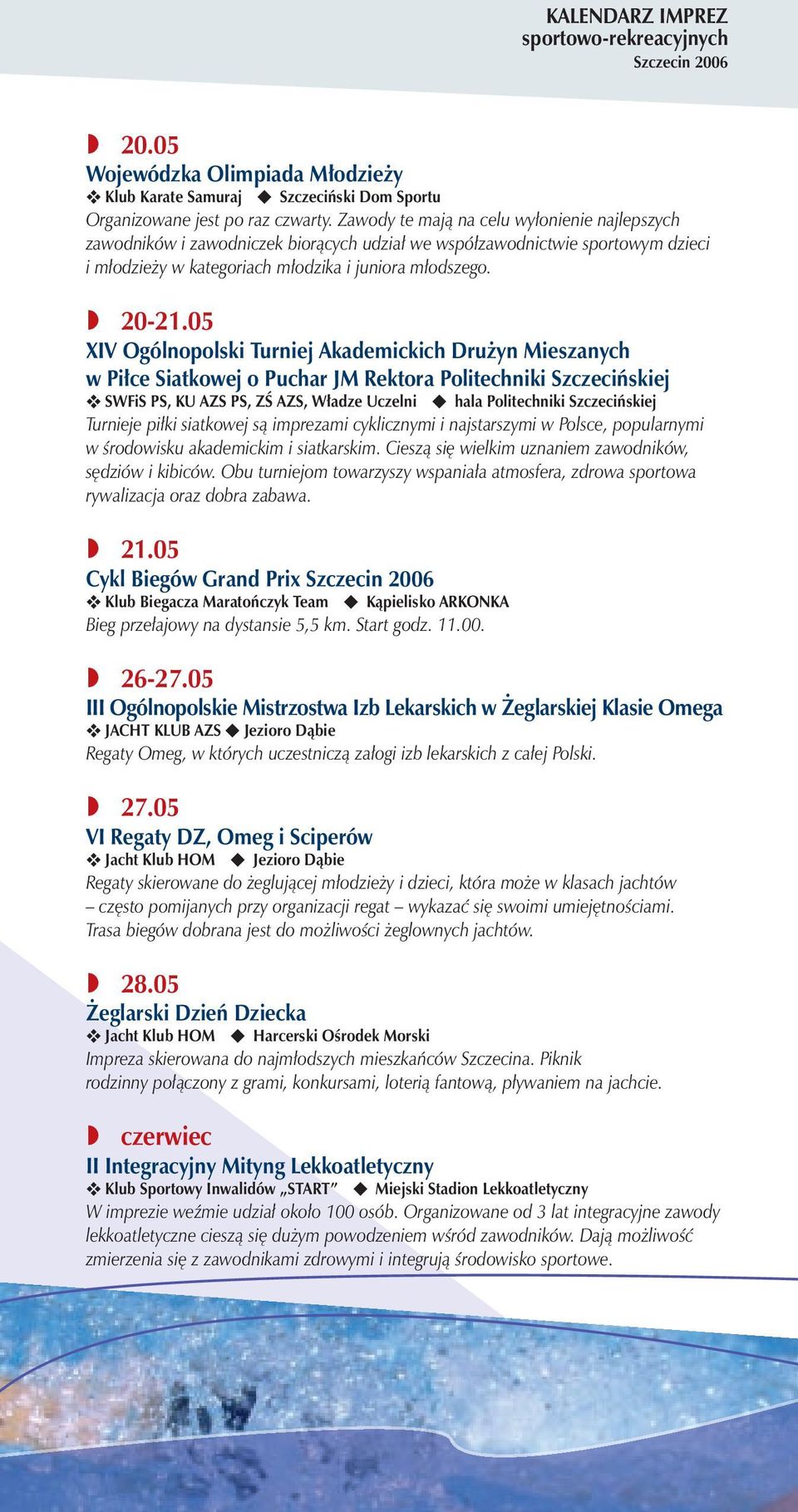 05 XIV Ogólnopolski Turniej Akademickich Drużyn Mieszanych w Piłce Siatkowej o Puchar JM Rektora Politechniki Szczecińskiej v SWFiS PS, KU AZS PS, ZŚ AZS, Władze Uczelni u hala Politechniki