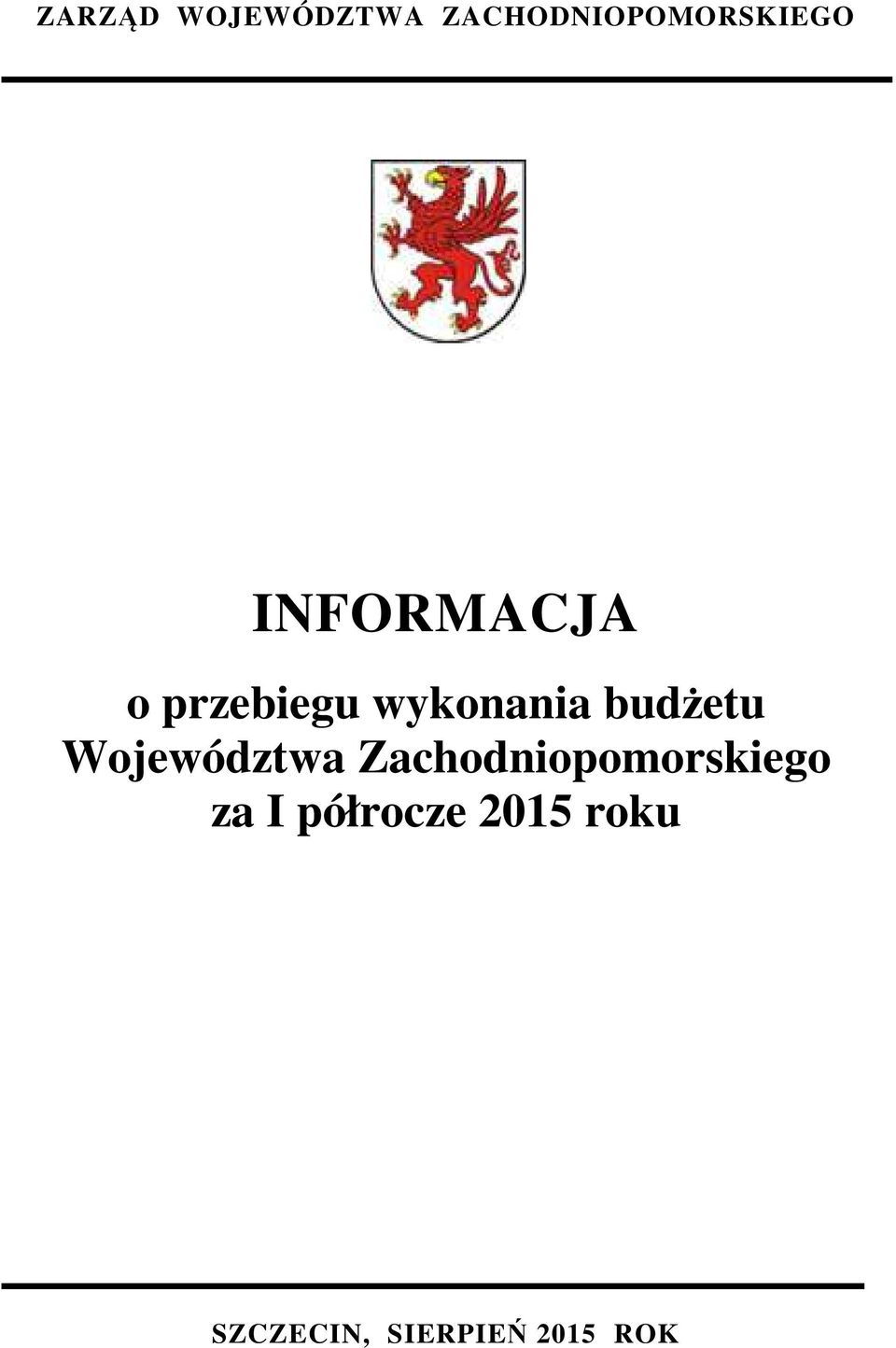 Województwa Zachodniopomorskiego za I