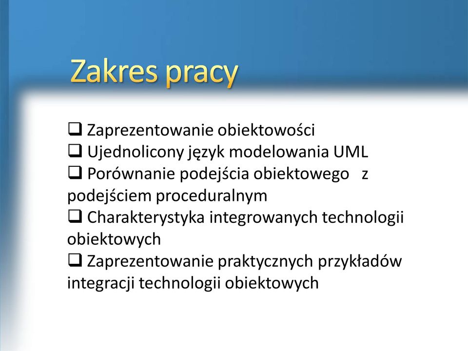 proceduralnym Charakterystyka integrowanych technologii