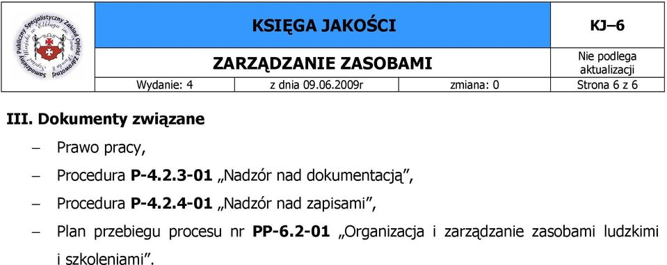 2.4-01 Nadzór nad zapisami, Plan przebiegu procesu nr PP-6.