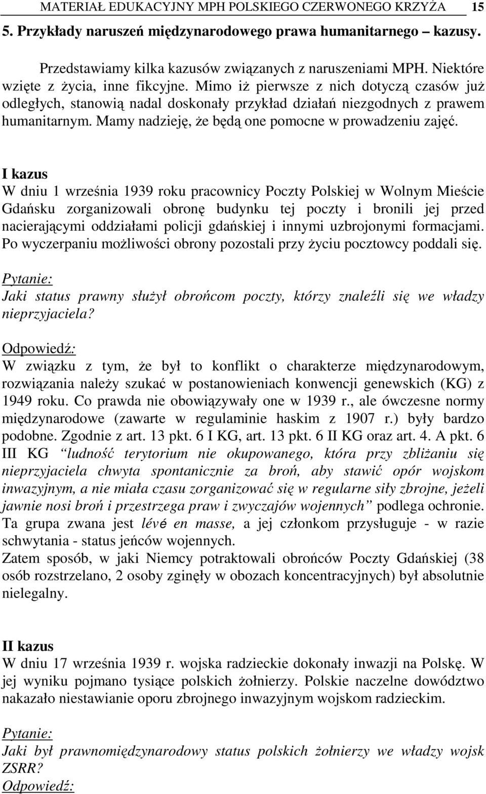 Mamy nadzieję, że będą one pomocne w prowadzeniu zajęć.