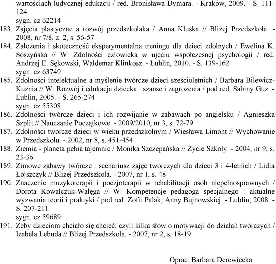 Andrzej E. Sękowski, Waldemar Klinkosz. - Lublin, 2010. - S. 139-162 sygn. cz 63749 185.