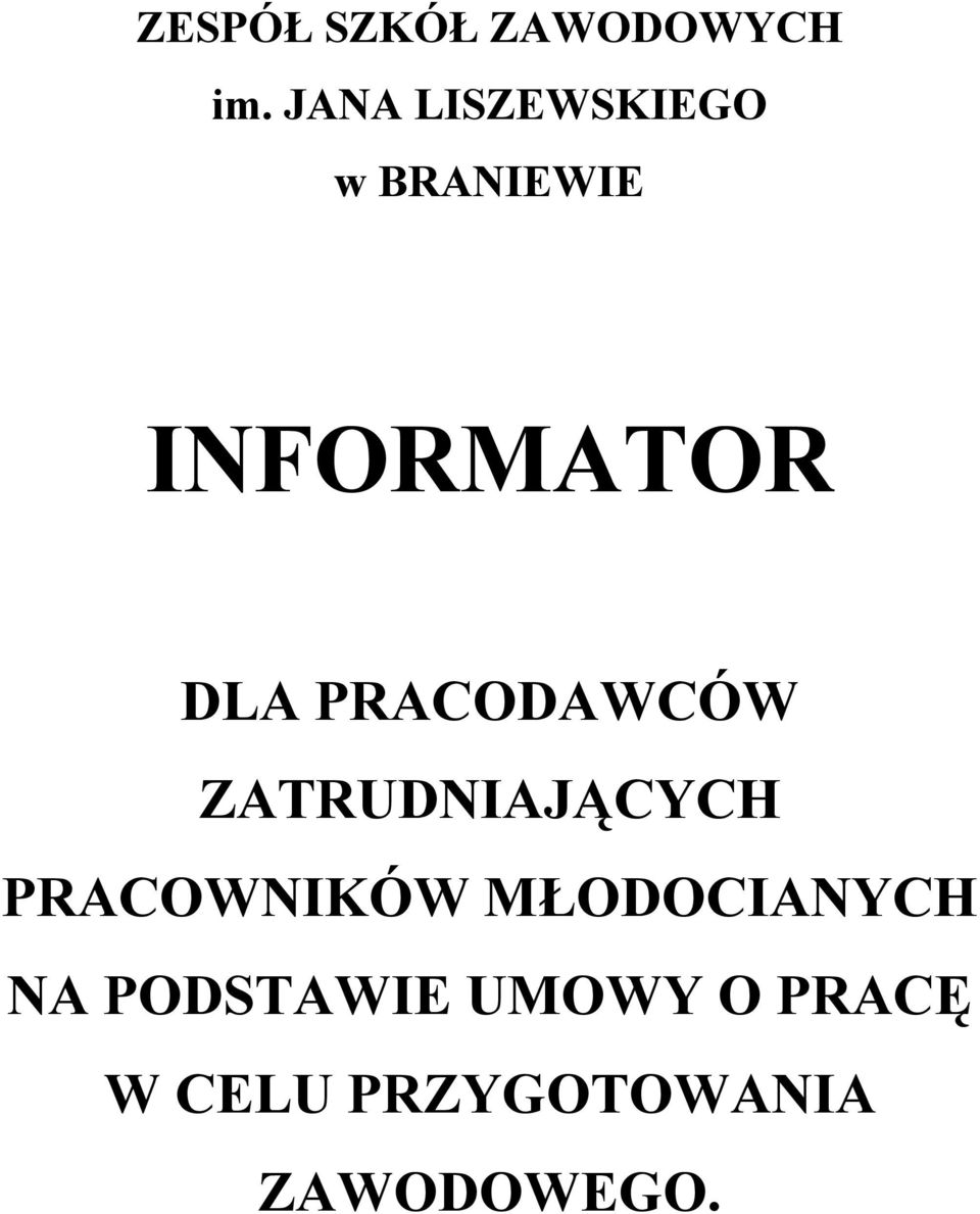 PRACODAWCÓW ZATRUDNIAJĄCYCH PRACOWNIKÓW