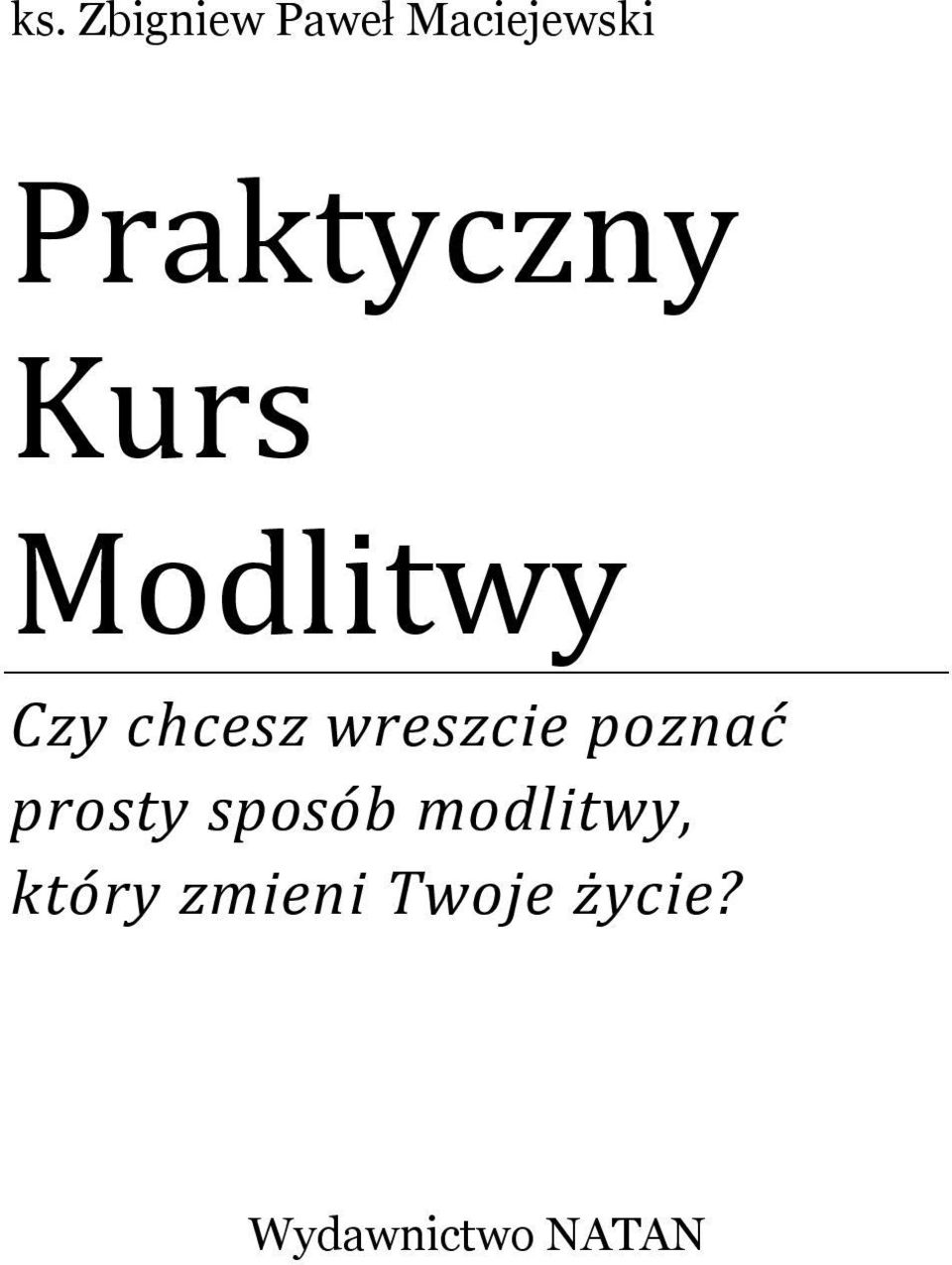 wreszcie poznać prosty sposób