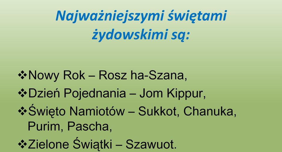 Jom Kippur, Święto Namiotów Sukkot,