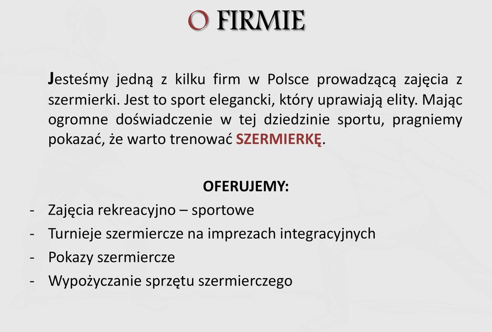 Mając ogromne doświadczenie w tej dziedzinie sportu, pragniemy pokazać, że warto trenować