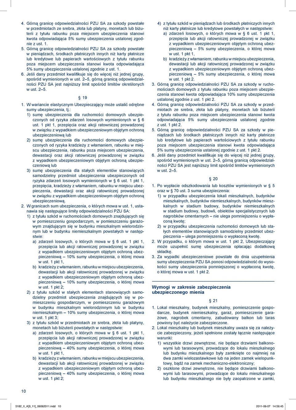 sumy ubezpieczenia ustalonej zgodnie z ust. 1. 5.