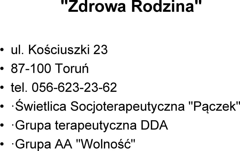 056-623-23-62 Świetlica
