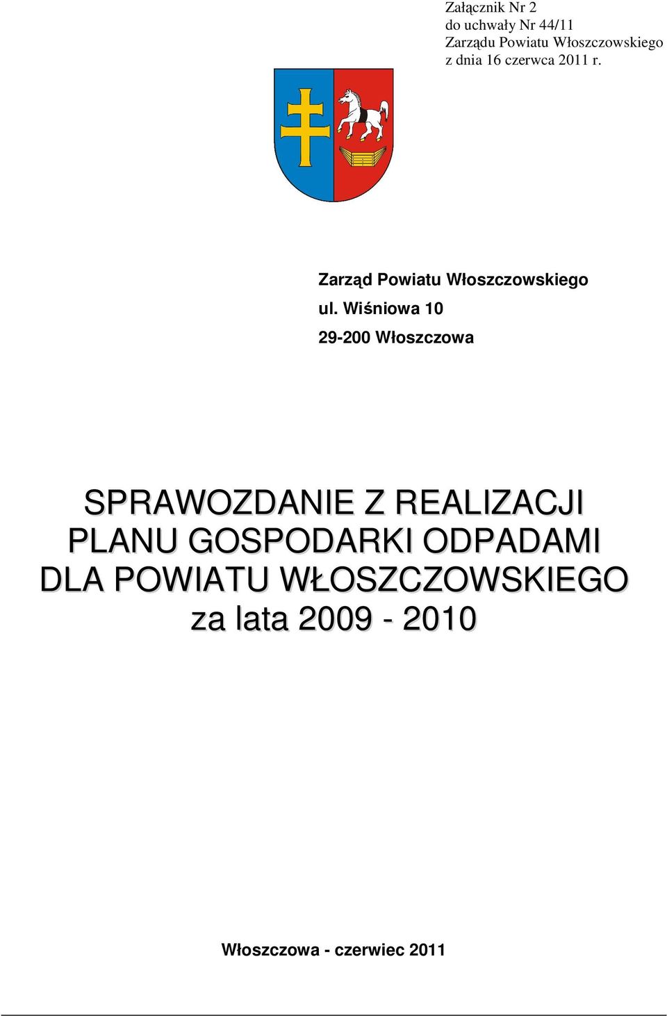 Wiśniowa 10 29-200 Włoszczowa SPRAWOZDANIE Z REALIZACJI PLANU