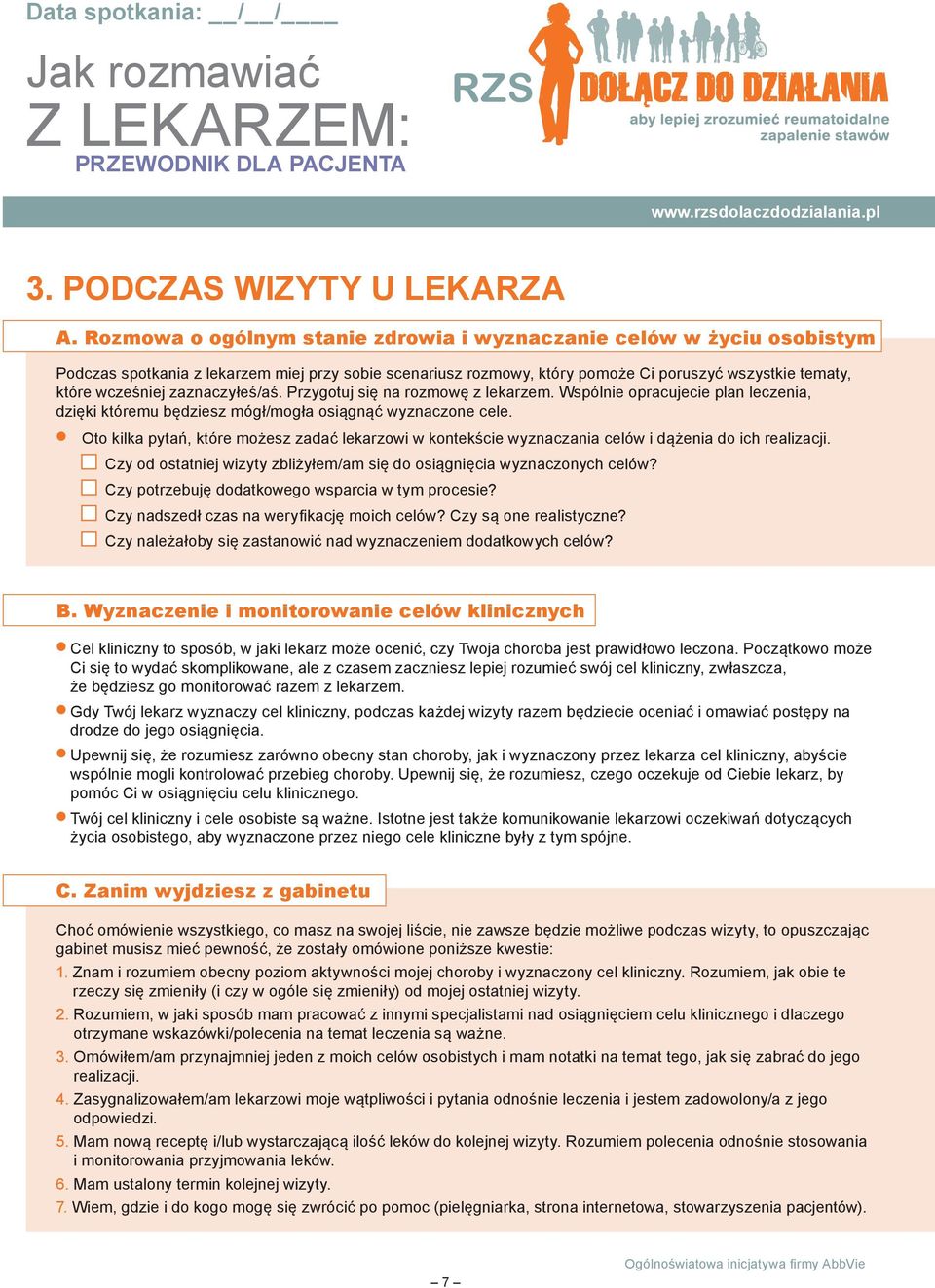 zaznaczyłeś/aś. Przygotuj się na rozmowę z lekarzem. Wspólnie opracujecie plan leczenia, dzięki któremu będziesz mógł/mogła osiągnąć wyznaczone cele.