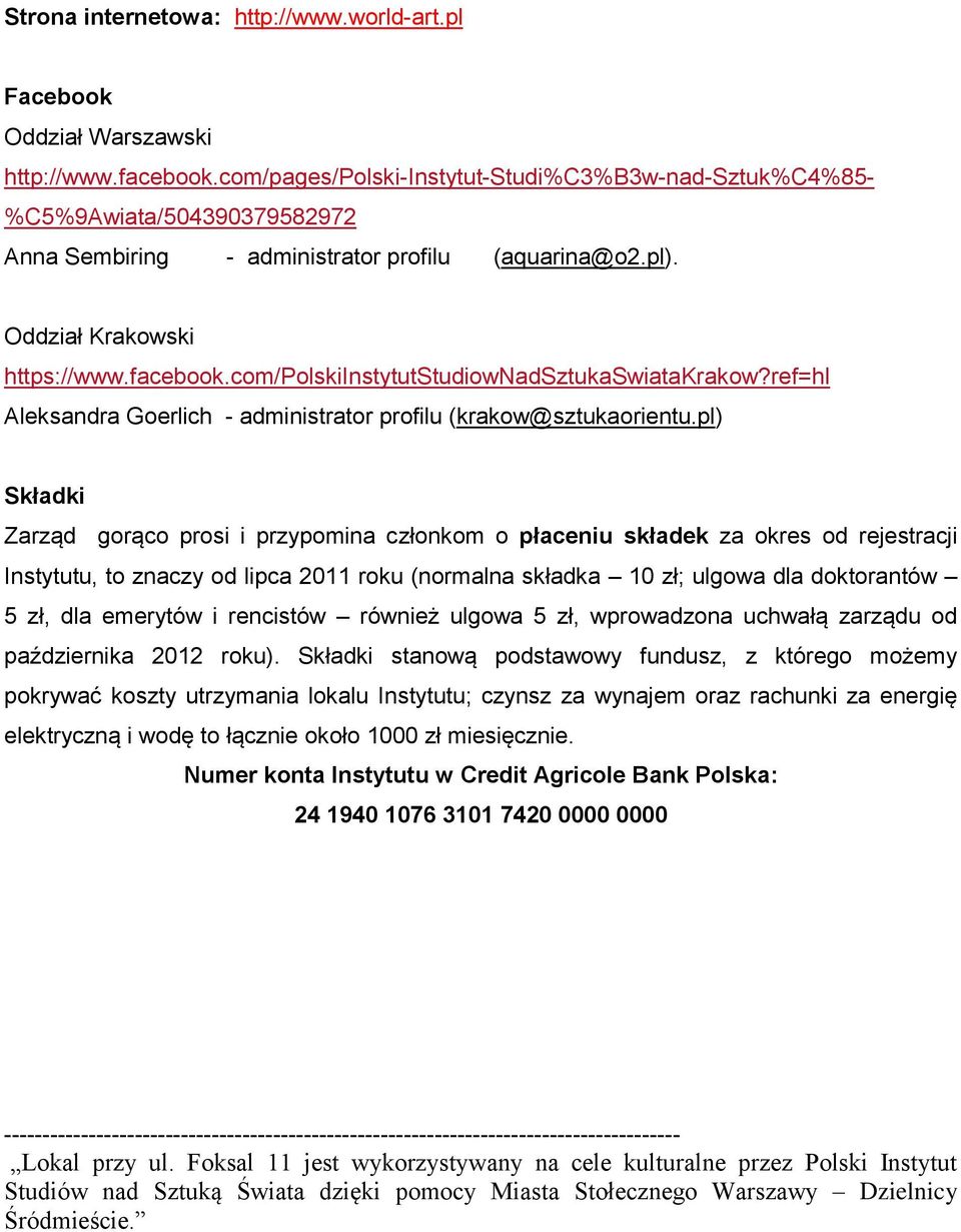 com/polskiinstytutstudiownadsztukaswiatakrakow?ref=hl Aleksandra Goerlich - administrator profilu (krakow@sztukaorientu.