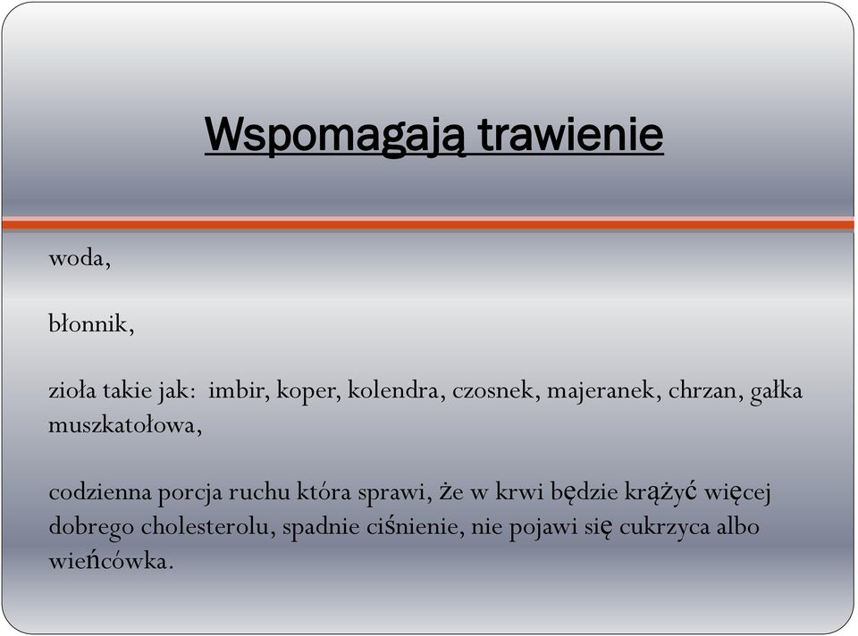 porcja ruchu która sprawi, że w krwi będzie krążyć więcej dobrego