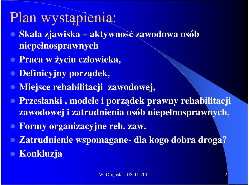 porządek prawny rehabilitacji zawodowej i zatrudnienia osób niepełnosprawnych, Formy