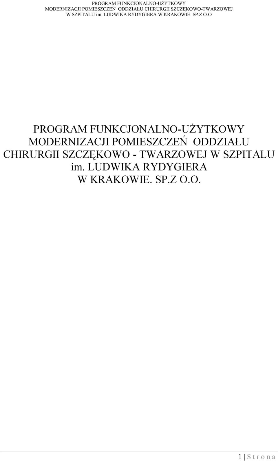 CHIRURGII SZCZĘKOWO - TWARZOWEJ W