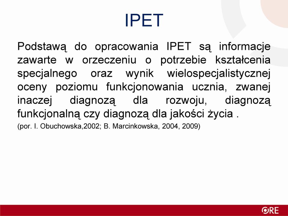 poziomu funkcjonowania ucznia, zwanej inaczej diagnozą dla rozwoju, diagnozą