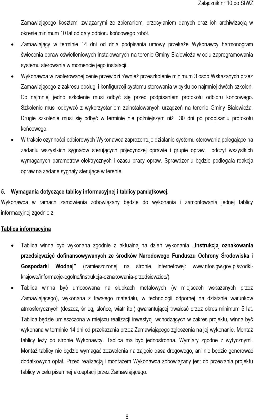 sterowania w momencie jego instalacji.