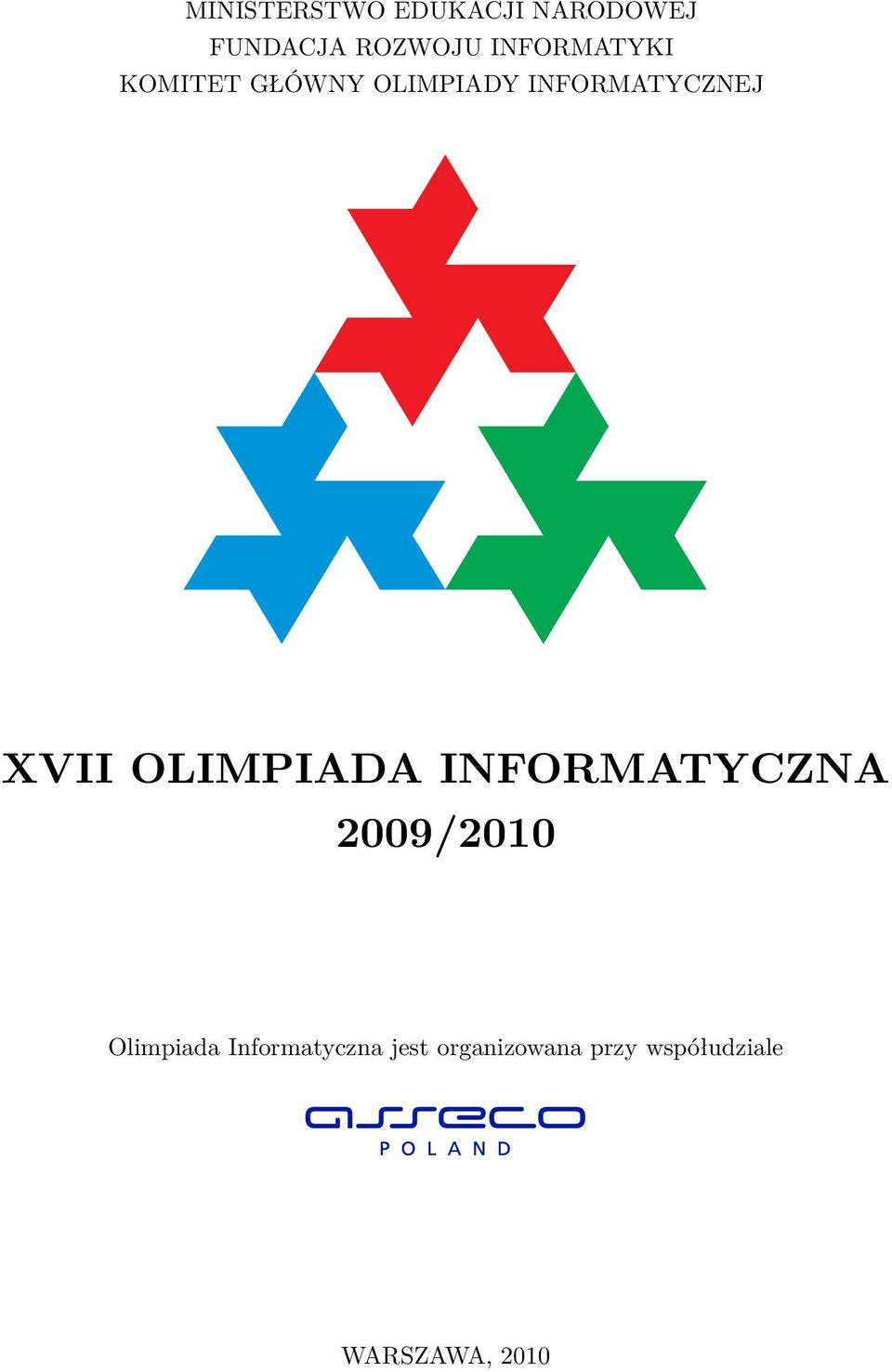 XVII OLIMPIADA INFORMATYCZNA 2009/2010 Olimpiada