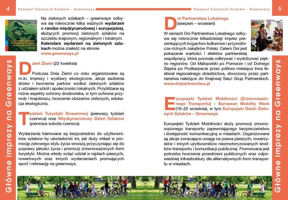 pl Dzień Ziemi (22 kwietnia) Podczas Dnia Ziemi co roku organizowane są m.in.