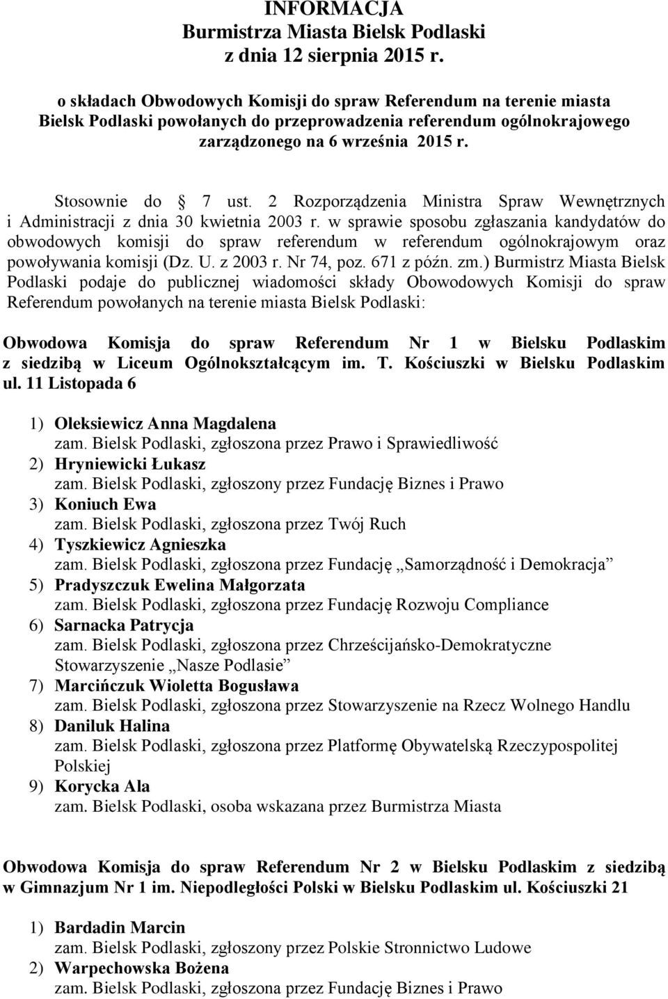 2 Rozporządzenia Ministra Spraw Wewnętrznych i Administracji z dnia 30 kwietnia 2003 r.