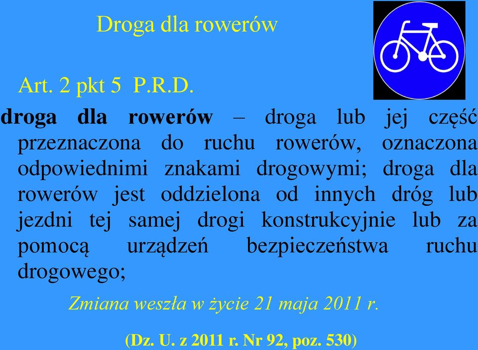 od innych dróg lub jezdni tej samej drogi konstrukcyjnie lub za pomocą urządzeń
