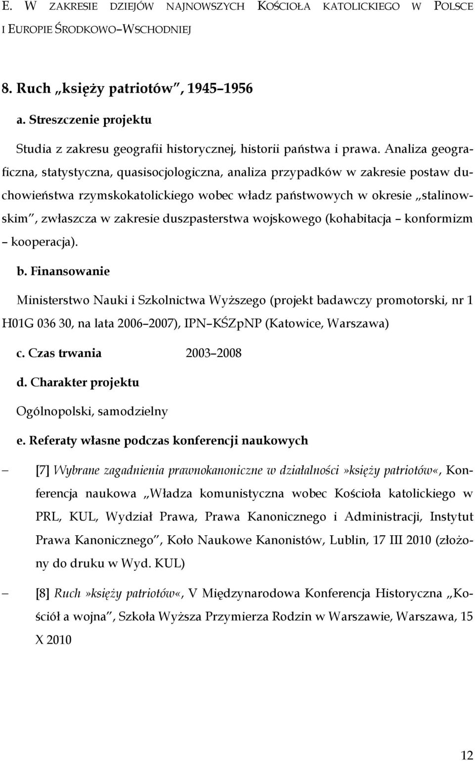duszpasterstwa wojskowego (kohabitacja konformizm kooperacja).