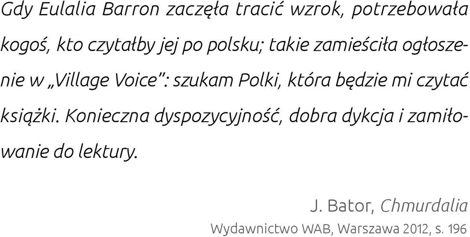 która będzie mi czytać książki.