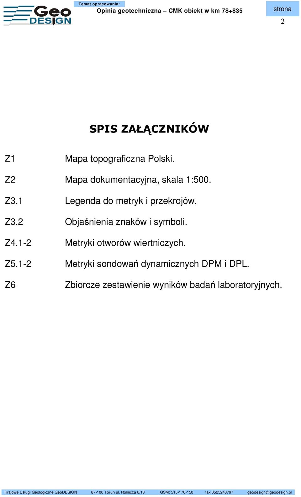Z4.1-2 Z5.1-2 Z6 Z7 Metryki otworów wiertniczych.