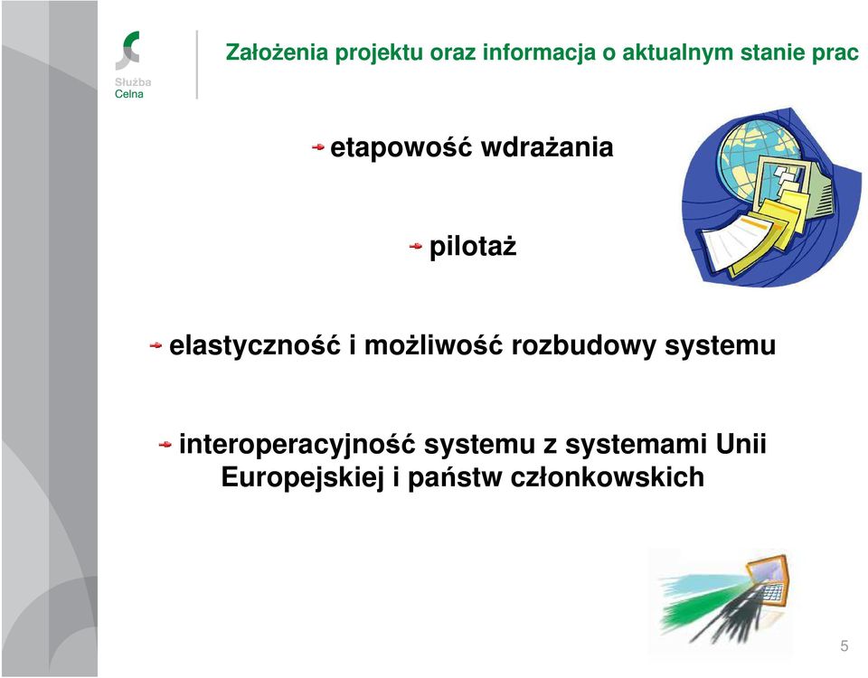 i możliwość rozbudowy systemu interoperacyjność