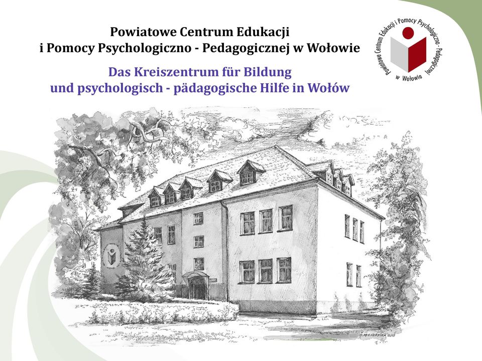 Wołowie Das Kreiszentrum für Bildung