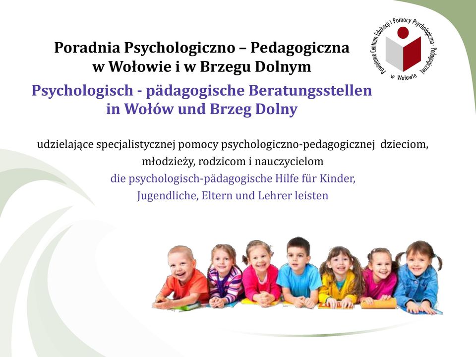 pomocy psychologiczno-pedagogicznej dzieciom, młodzieży, rodzicom i nauczycielom
