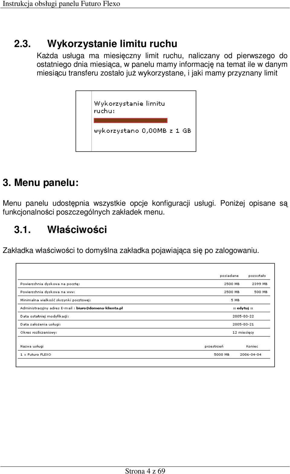 limit 3. Menu panelu: Menu panelu udostępnia wszystkie opcje konfiguracji usługi.