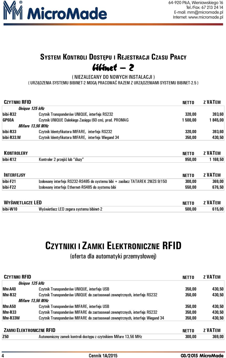 PROMAG bibi-r33 Czytnik Identyfikatora MIFARE, interfejs RS232 320,00 393,60 bibi-r33.