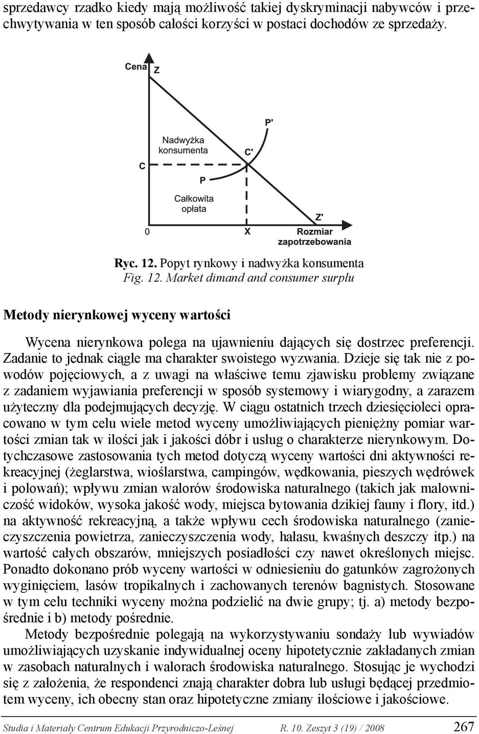 Zadanie to jednak ciągle ma charakter swoistego wyzwania.