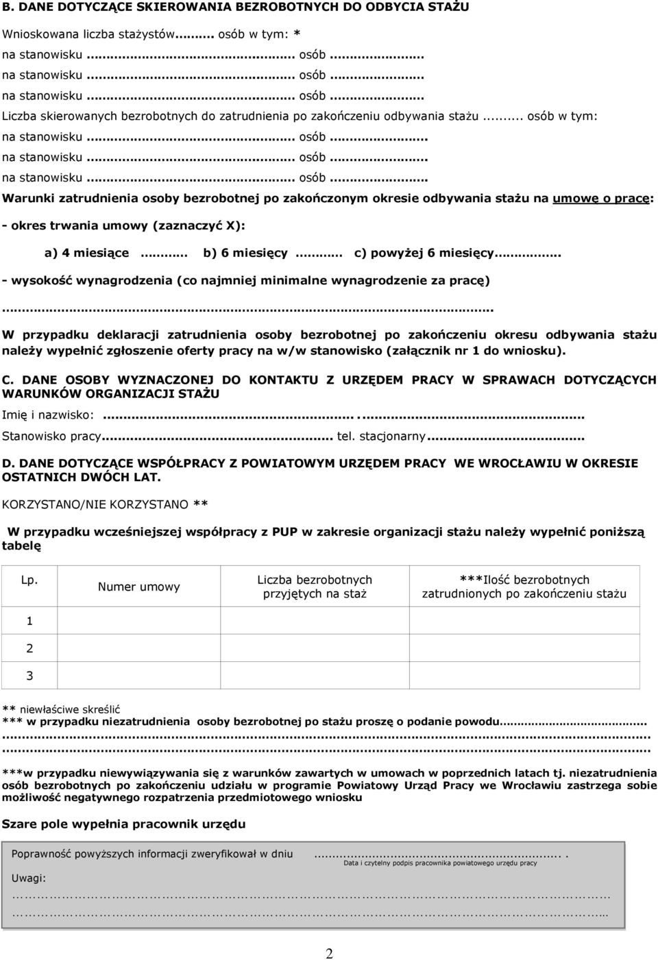 . - wysokość wynagrodzenia (co najmniej minimalne wynagrodzenie za pracę).